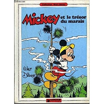 Mickey - Collection Walt Disney (Dargaud) - T01 - Mickey et le trésor du marais de Walt Disney